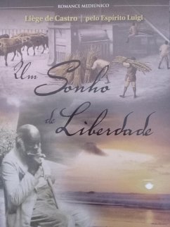 Um sonho de liberdade (eBook, ePUB) - Castro, Liege