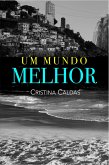 Um mundo melhor (eBook, ePUB)