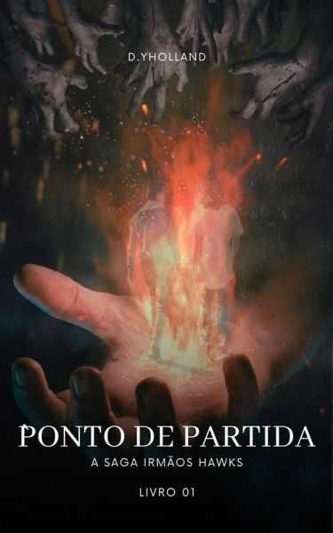 A Saga irmãos Hawks: Ponto de partida - livro 01 (eBook, ePUB)