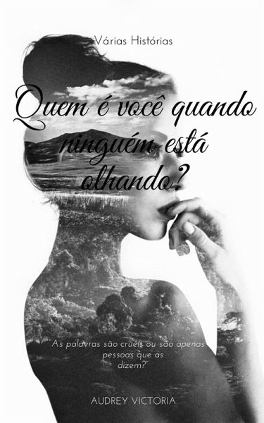 Quem é você quando ninguém está olhando? (eBook, ePUB)