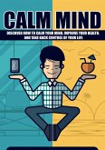 Calm Your Mind (eBook, ePUB) Calm Your Mind (eBook, ePUB)