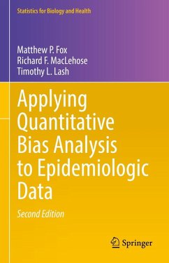 Applying Quantitative Bias Analysis to Epidemiologic Data (eBook, PDF) - Fox, Matthew P.; Maclehose, Richard F.; Lash, Timothy L.