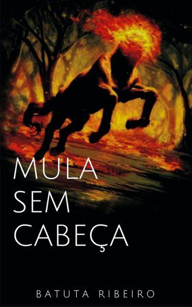 Mula sem cabeça (eBook, ePUB)