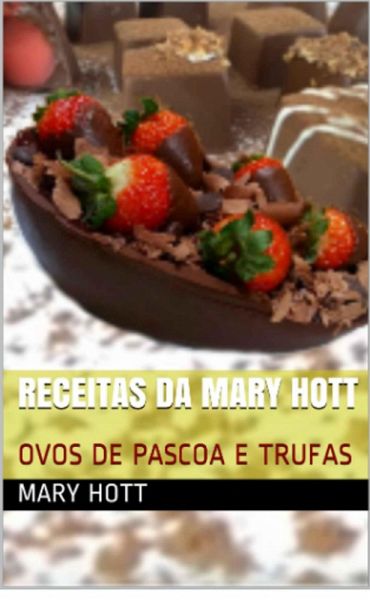 Ovos de Páscoa e Trufas (eBook, ePUB)
