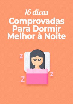 16 Dicas Comprovadas Para Dormir Melhor à Noite (eBook, ePUB) - Comnutrii