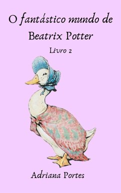 Cover O fantástico mundo de Beatrix Potter - Livro 2 (eBook, ePUB)