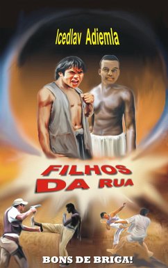 FILHOS DA RUA! (eBook, ePUB) - Adiemla, Icedlav