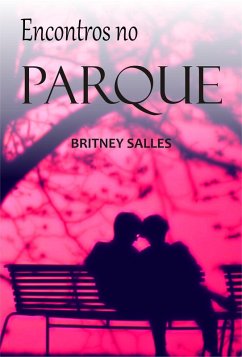 Encontros no parque (eBook, ePUB) - Salles, Britney