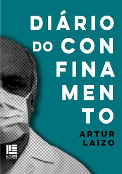 Diário do confinamento (eBook, ePUB) - Laizo, Artur