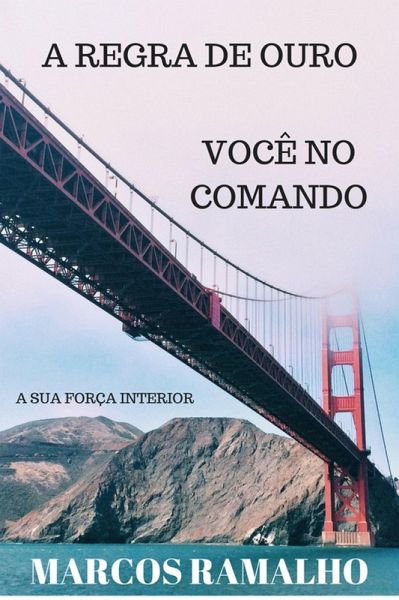 A Regra de Ouro (eBook, ePUB) A Regra de Ouro (eBook, ePUB)