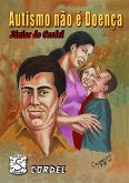 AUTISMO NÃO É DOÊNÇA (eBook, ePUB) AUTISMO NÃO É DOÊNÇA (eBook, ePUB)
