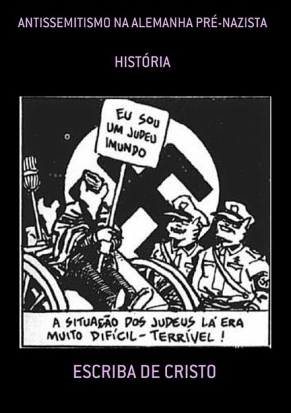 ANTISSEMITISMO NA ALEMANHA PRÉ-NAZISTA (eBook, ePUB)