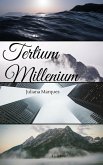 Tertium Millenium (eBook, ePUB) Tertium Millenium (eBook, ePUB)