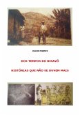 Dos Tempos do Bisavô - Histórias Que Não Se Ouvem Mais (eBook, ePUB)