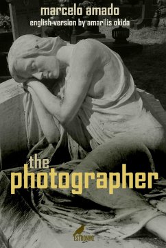 The Photographer (eBook, ePUB) - Amado, Marcelo