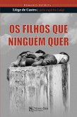 Os filhos que ninguem quer (eBook, ePUB)