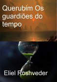 Querubim Os guardiões do tempo (eBook, ePUB)
