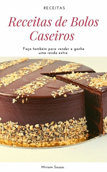 Receitas de Bolos Caseiros (eBook, ePUB) Receitas de Bolos Caseiros (eBook, ePUB)