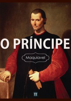 O Príncipe (eBook, ePUB) - Maquiavel, Nicolau