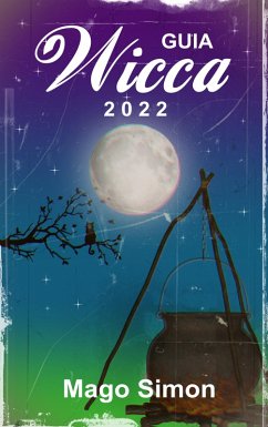 Guia Wicca 2022 (eBook, ePUB) - Simon, Mago