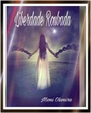 LIBERDADE ROUBADA (eBook, ePUB)