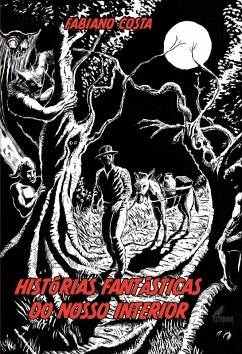 Cover Histórias Fantásticas do Nosso Interior (eBook, ePUB)