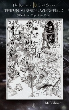 Cover The Universal Paying Field - Wheels and Cogs of our Verse Shattering the Illusion (The Karmatic Diet Series, #1) (eBook, ePUB)