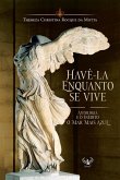 Havê-la enquanto se vive (eBook, ePUB) Havê-la enquanto se vive (eBook, ePUB)