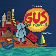 Gus the Traveler (eBook, ePUB) - Pais, Yvette
