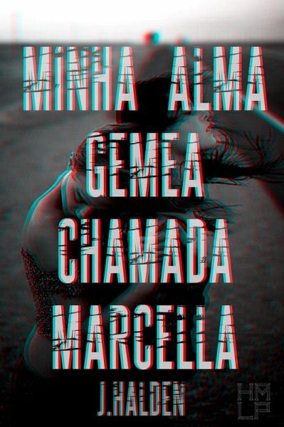 Minha Alma Gêmea Chamada Marcella (eBook, ePUB)