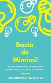 Basta de Mimimi! (eBook, ePUB)