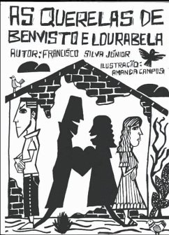 AS QUERELAS DE BENVISTO E LOURABELA (eBook, ePUB) - Júnior Do Cordel