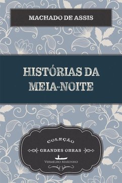Histórias da Meia-Noite (eBook, ePUB) - De Assis, Machado