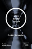 Onde Existe Coragem (eBook, ePUB)
