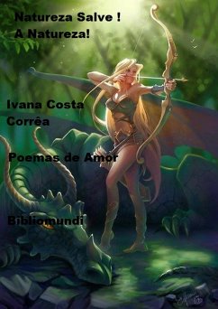 A Natureza Salve Natureza (eBook, ePUB) - Costa Correa, Ivana