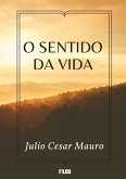 O Sentido da Vida (eBook, ePUB) O Sentido da Vida (eBook, ePUB)