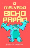O malvado Bicho Papão (eBook, ePUB)
