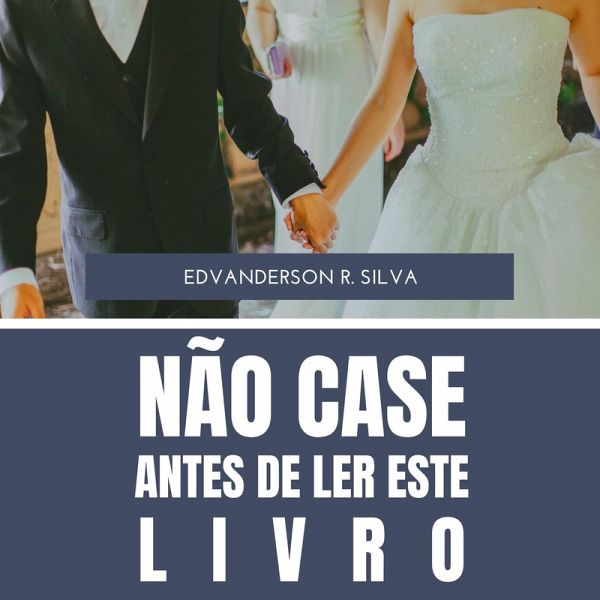 Não case antes de ler este livro (eBook, ePUB)