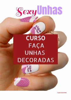 Sexy UNHAS CURSO (eBook, ePUB) - Mello, Karllo