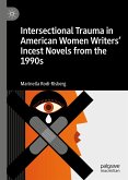 Intersectional Trauma in American Women Writers' Incest Novels from the 1990s (eBook, PDF)