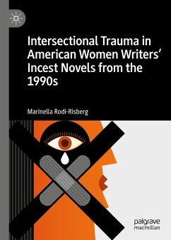 Intersectional Trauma in American Women Writers' Incest Novels from the 1990s (eBook, PDF) - Rodi-Risberg, Marinella