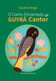 O Canto Encantado de Guyrá Cantor (eBook, ePUB)