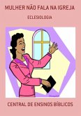 MULHER NÃO FALA NA IGREJA (eBook, ePUB)
