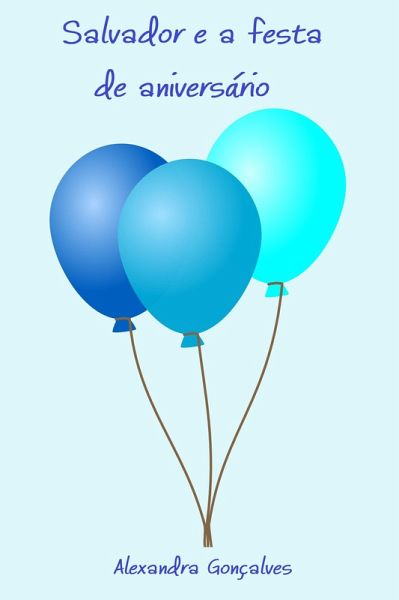 Salvador e a festa de aniversário (eBook, ePUB)