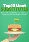 Top 10 Meat Substitutes (eBook, ePUB)