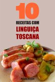 10 Receitas com linguiça toscana (eBook, ePUB)