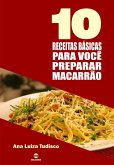 10 Receitas básicas para você preparar macarrão (eBook, ePUB)