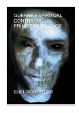 Guerra espiritual contra os príncipes do caos (eBook, ePUB)