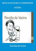 REVOLTA D VACINA E O CORONAVÍRUS (eBook, ePUB)