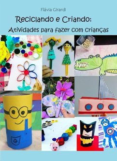 Cover Reciclando e Criando: (eBook, ePUB)